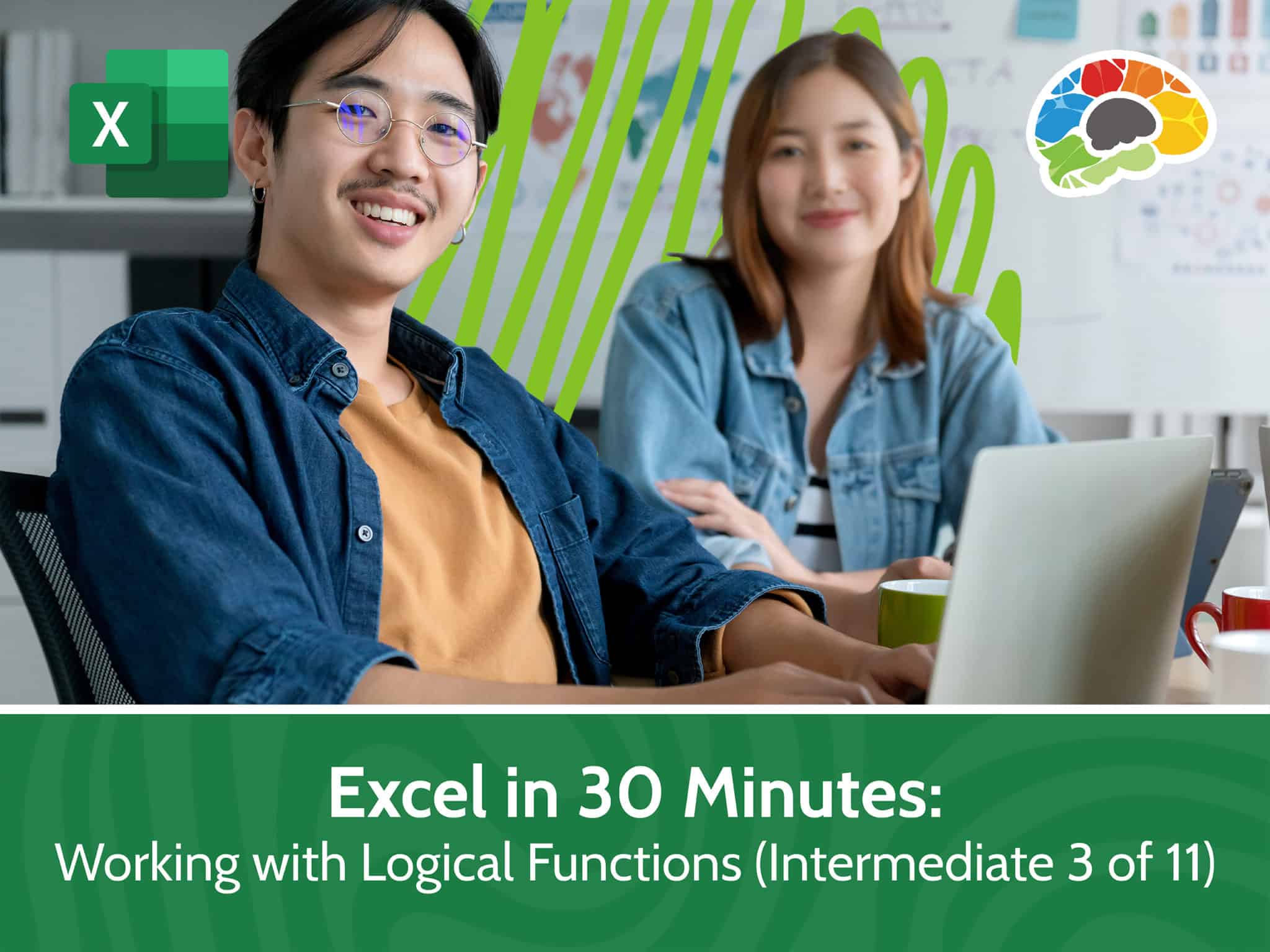 Excel in 30 Minutes Working with Logical Functions Intermediate 3 of 11 scaled