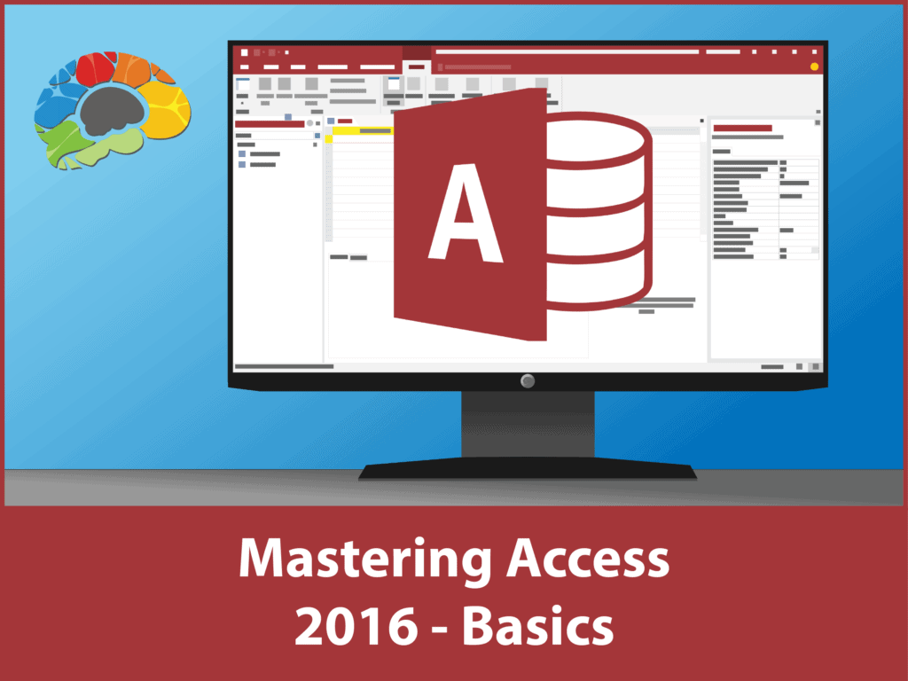 Mastering Access 2016 - Basics