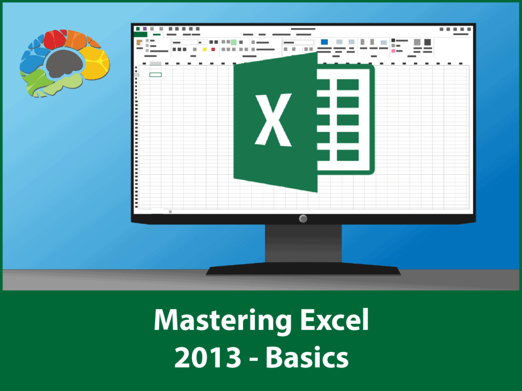 Mastering Excel 2013 - Basics