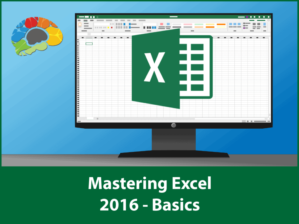 Mastering Excel 2016 - Basics