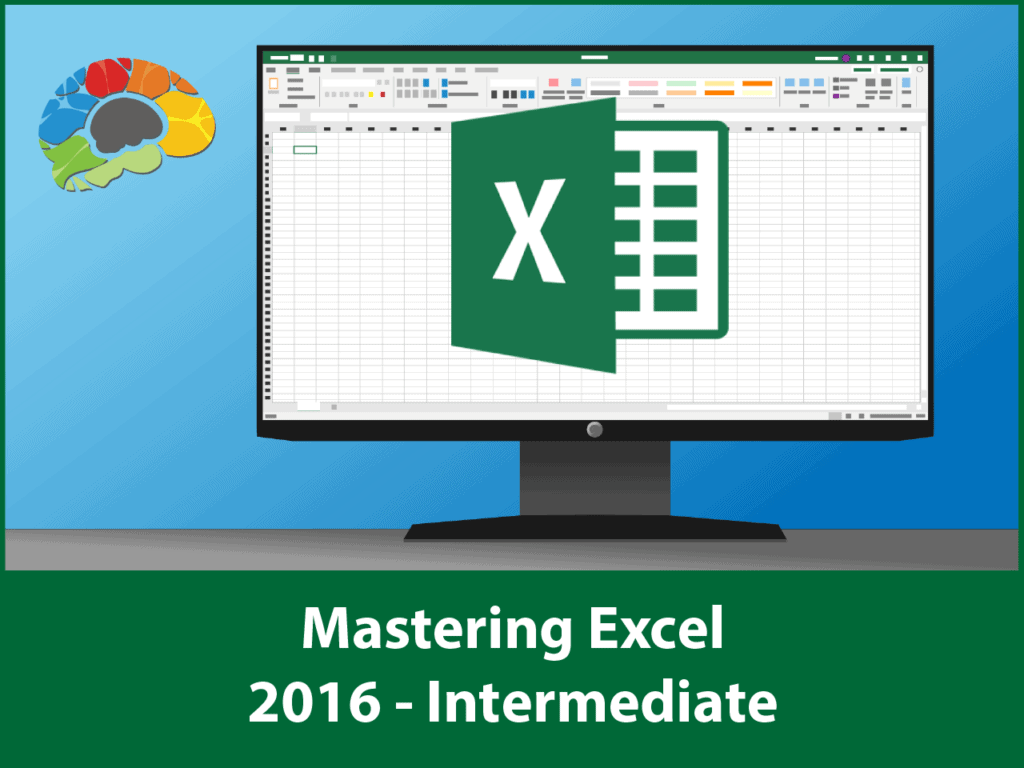 Mastering Excel 2016 - Intermediate