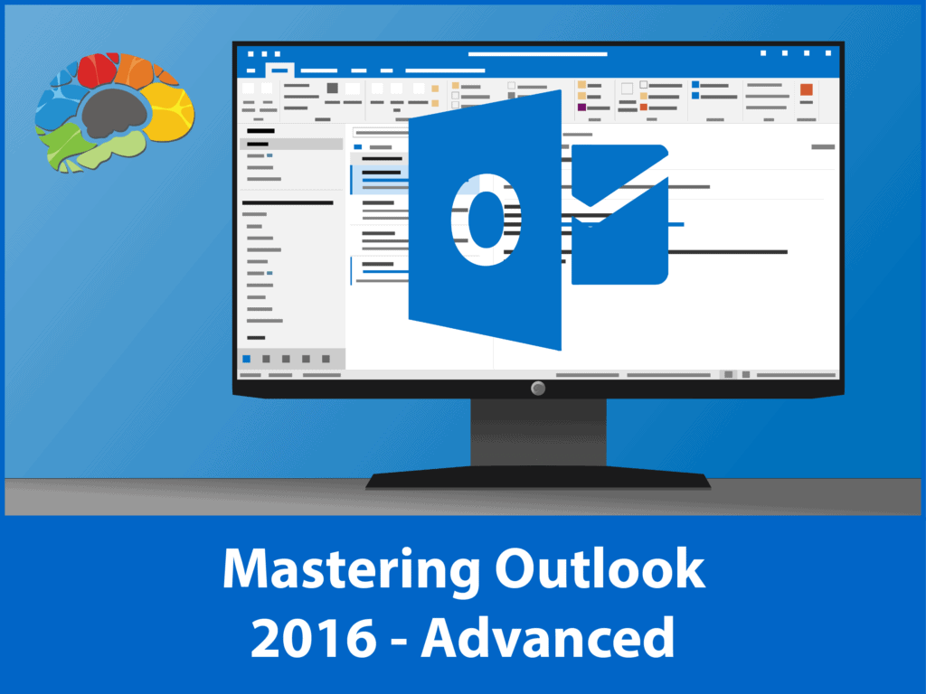 Mastering Outlook 2016 - Advanced