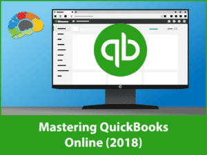 Mastering QuickBooks Online (2018)