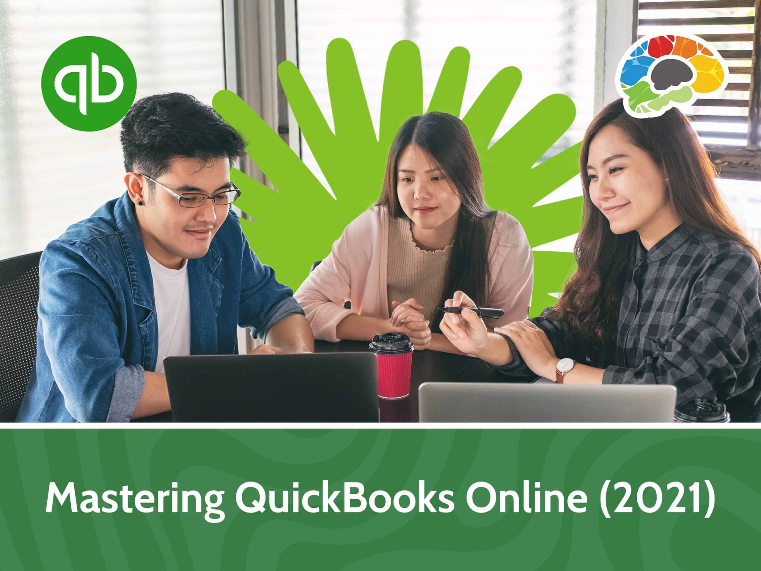 Mastering QuickBooks Online (2021)