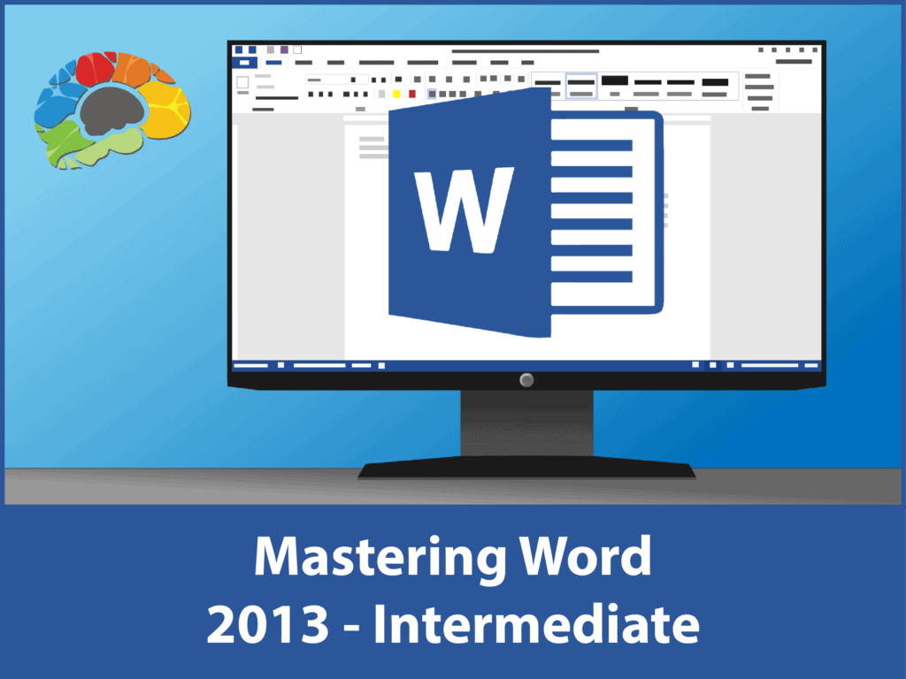 Mastering Word 2013 - Intermediate