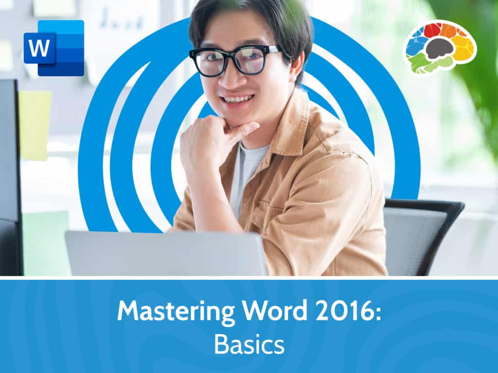 Mastering Word 2016 – Basics