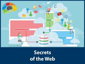 Secrets of the Web
