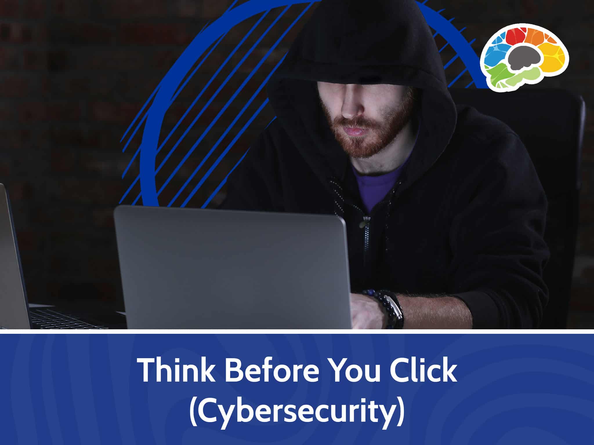 Think Before You Click (Cybersecurity) - Bigger Brains