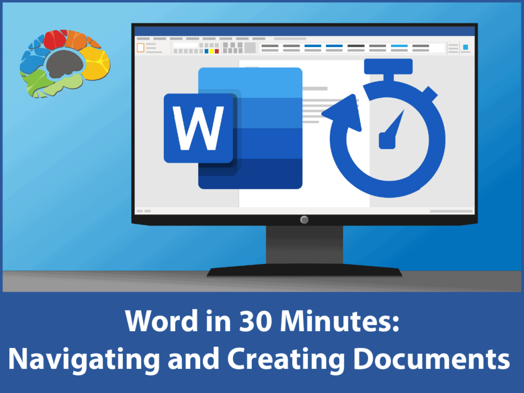 Word in 30 Minutes: Navigating and Creating Documents
