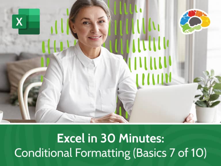 Excel in 30 Minutes Conditional Formatting Basics 7 of 10