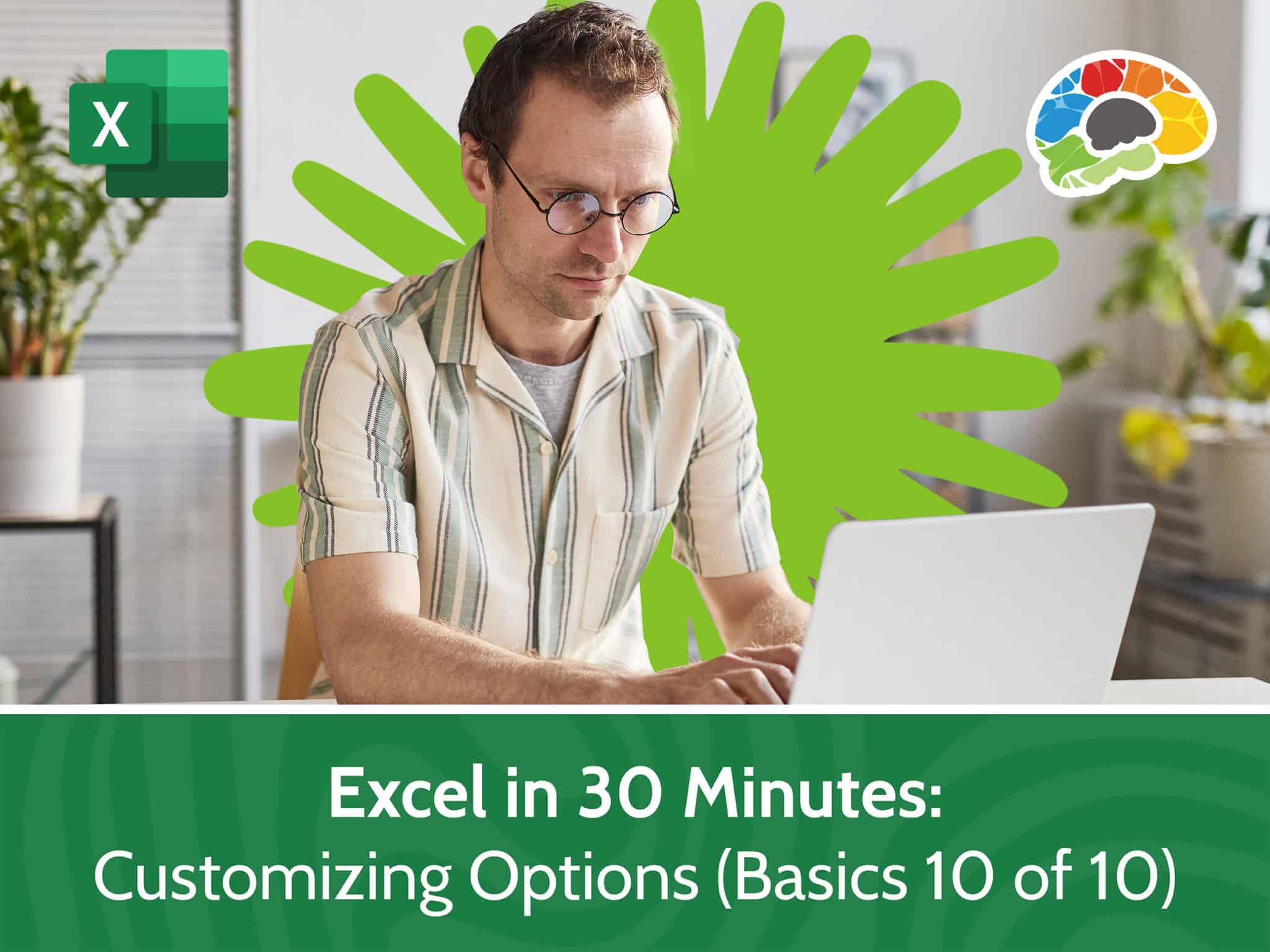 Excel in 30 Minutes Customizing Options Basics 10 of 10 scaled
