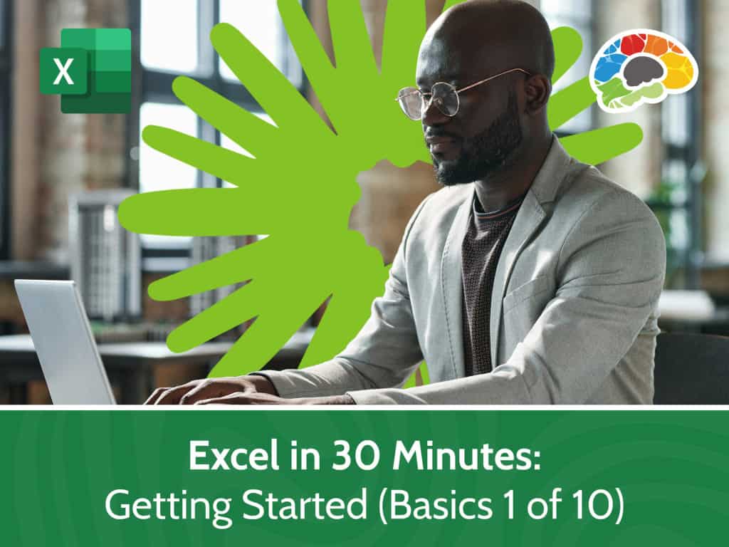 Excel in 30 Minutes Getting Started Basics 1 of 10