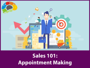 Sales 101: Appointment Making
