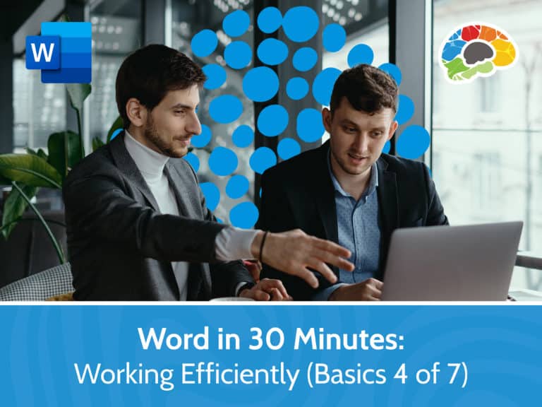 Word in 30 Minutes Working Efficiently Basics 4 of 7