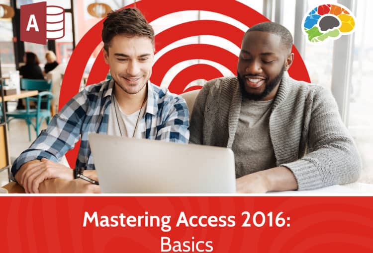 Mastering Access 2016 – Basics