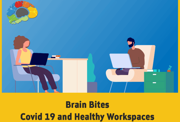 Brain Bites Covid 19 And Healthy Workspaces 1 3