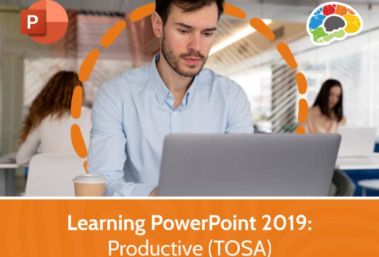 Learning PowerPoint 2019 Productive TOSA