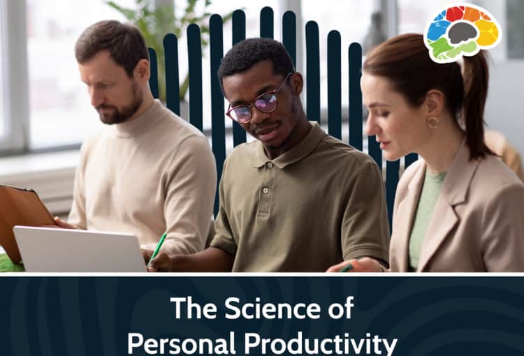 The Science of Personal Productivity