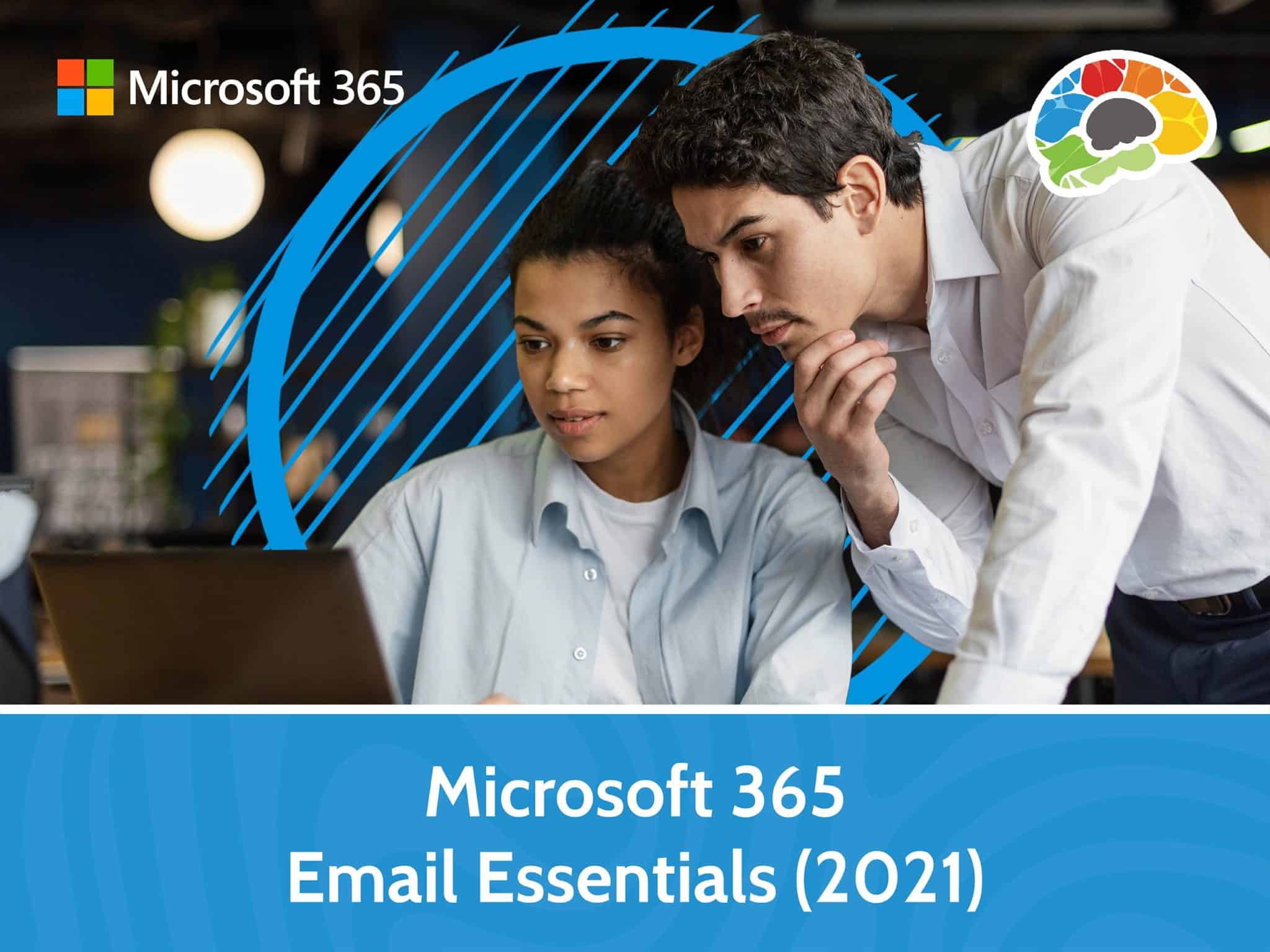 Microsoft 365 Email Essentials (2021) - Bigger Brains