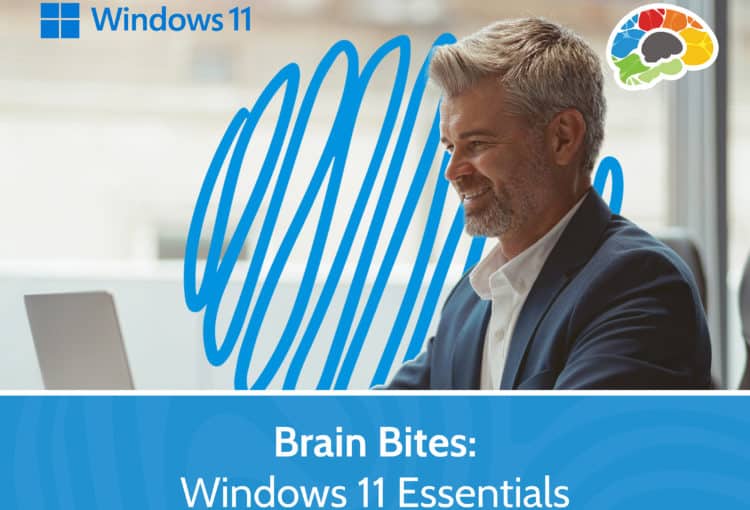 Brain Bites – Windows 11 Essentials