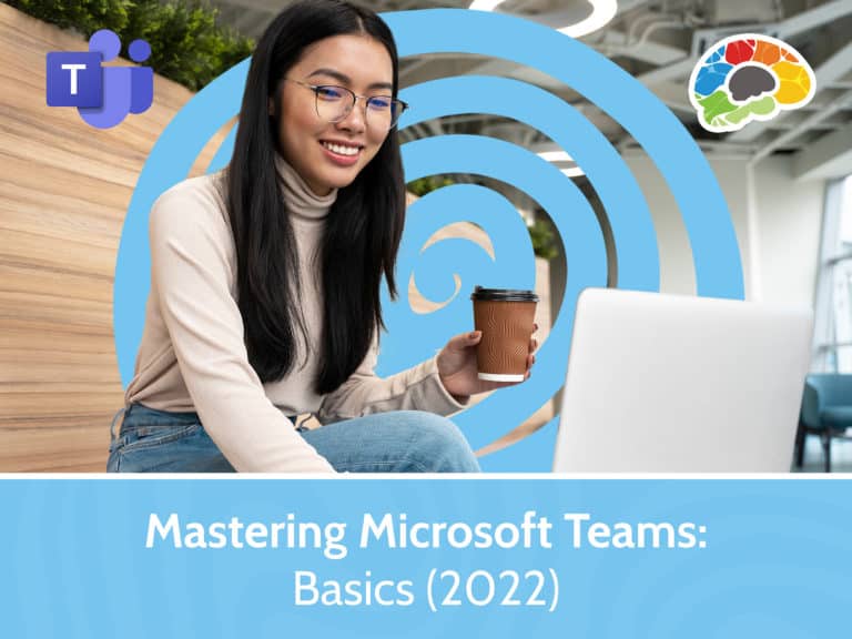 Mastering Microsoft Teams – Basics 2022