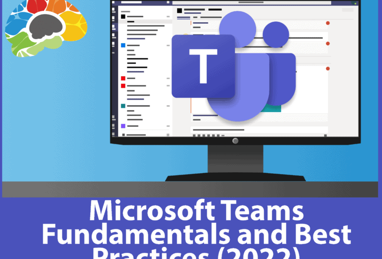 Microsoft Teams: Fundamentals and Best Practices (2022) - Course Image