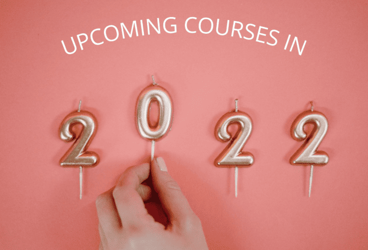 Upcoming courses in 2022