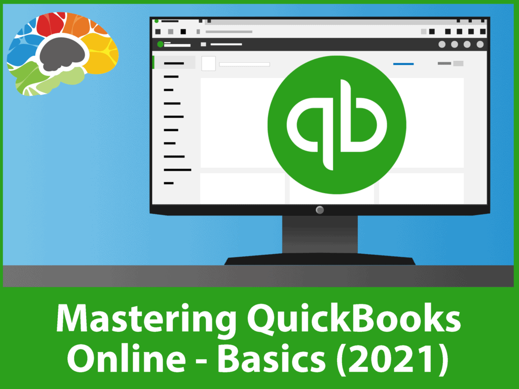 Mastering Quickbooks Online Basics 2021 2 1
