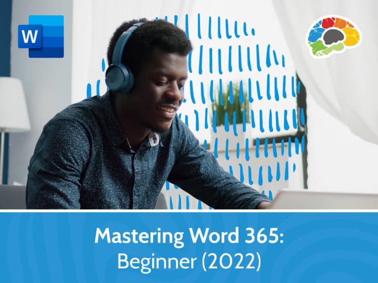 Mastering Word 365 – Beginner 2022