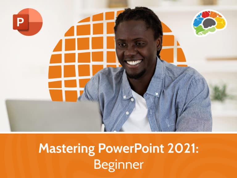 Mastering PowerPoint 2021 – Beginner