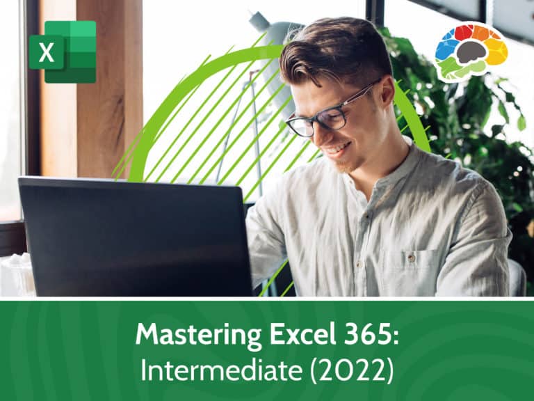 Mastering Excel 365 – Intermediate 2022