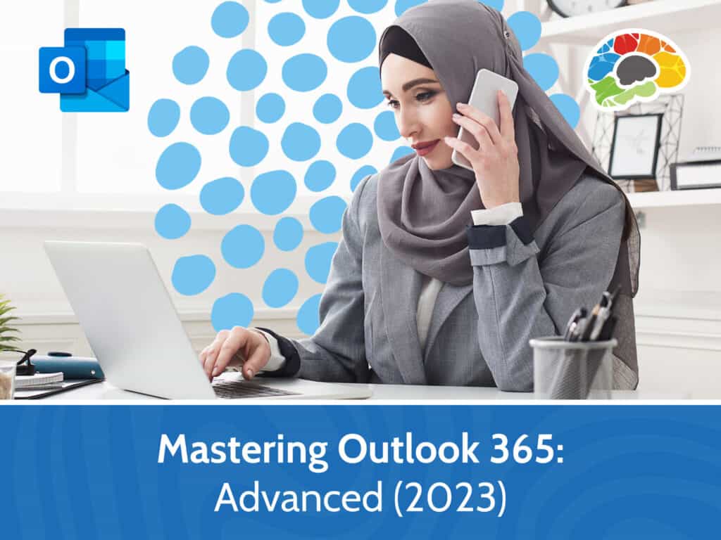 Mastering Outlook 365 - Advanced (2023) • Bigger Brains