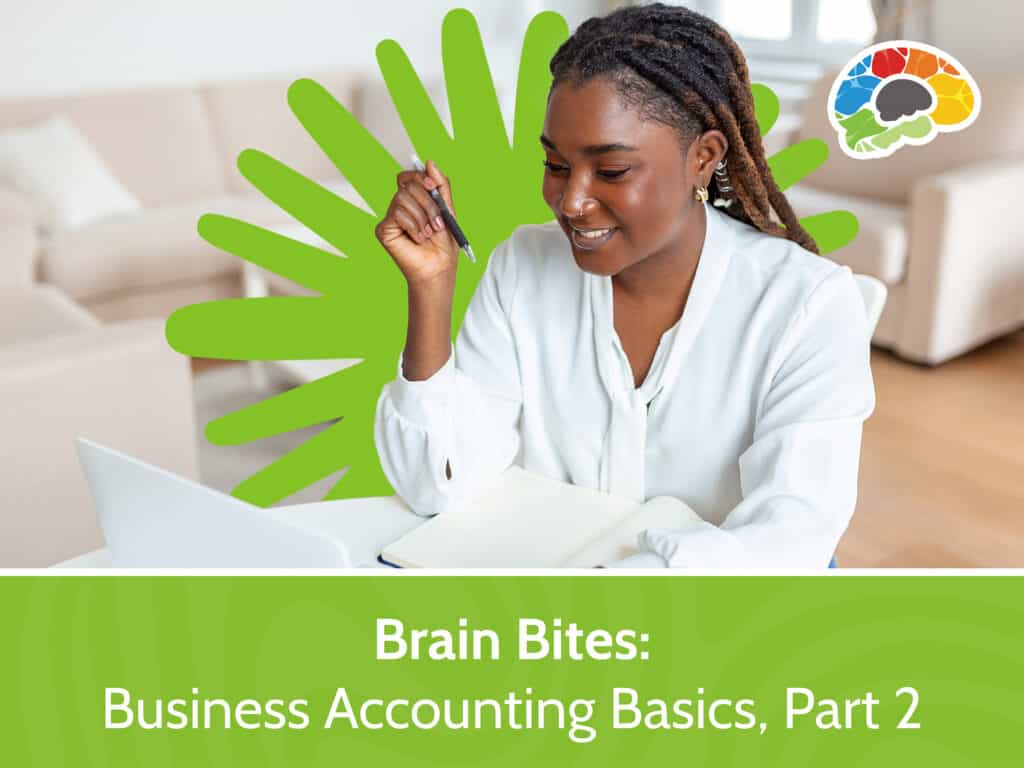 Brain Bites Business Accounting Basics Part 2