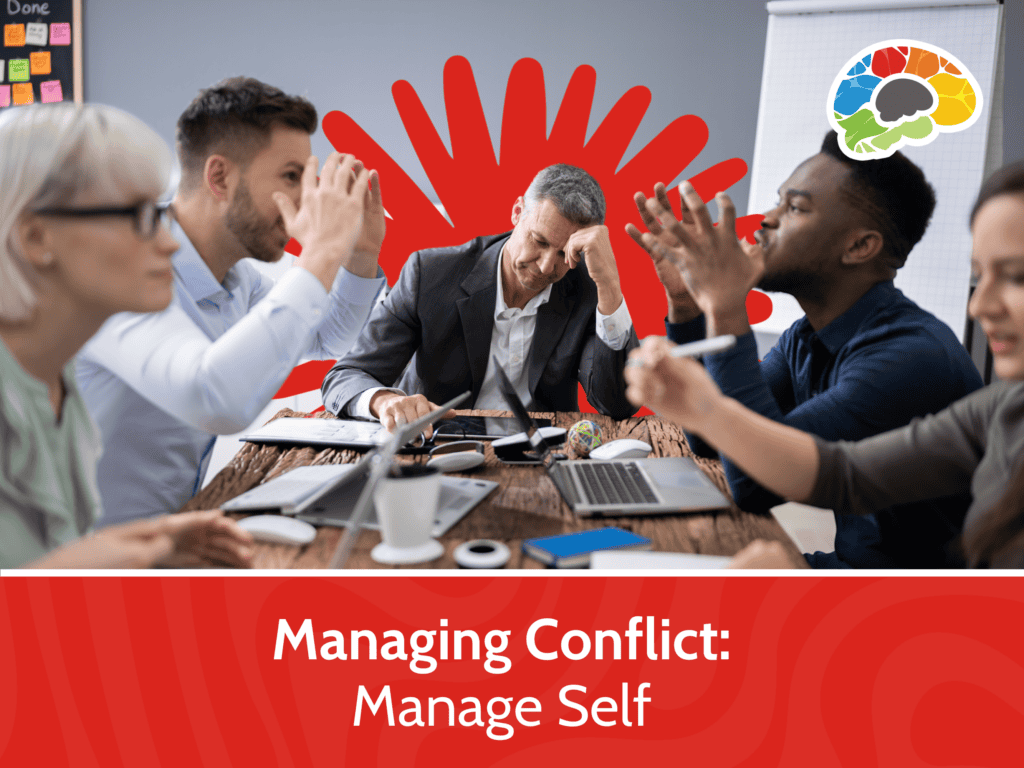 Manage Conflict Manage Self