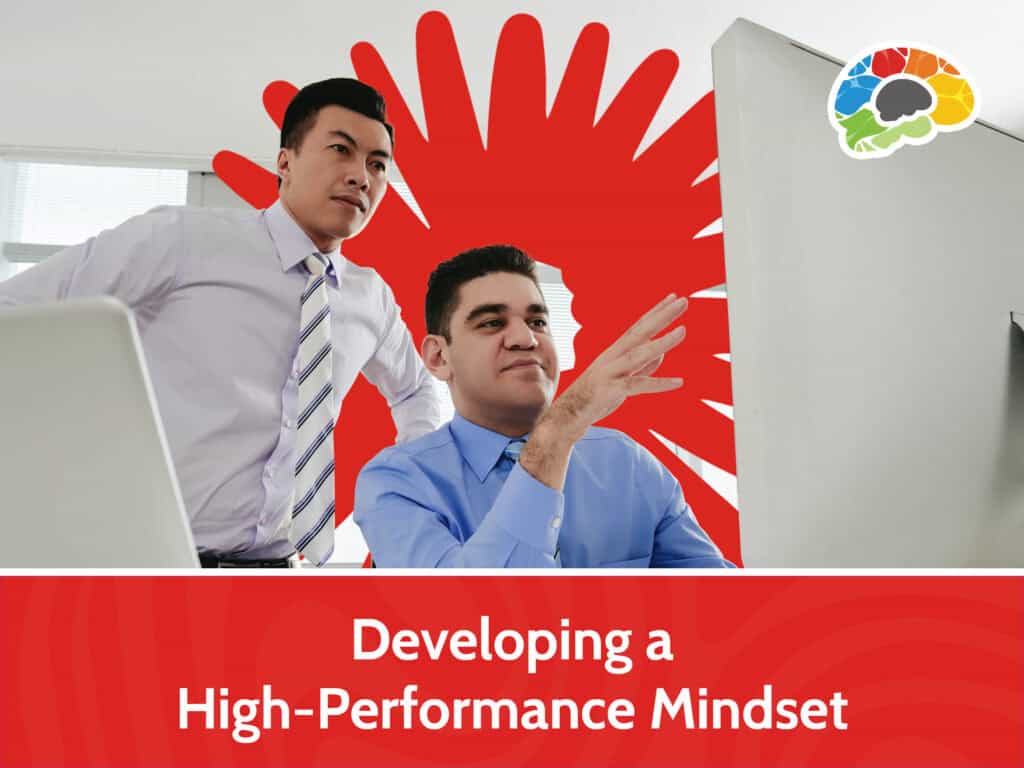 Developing a High-Performance Mindset