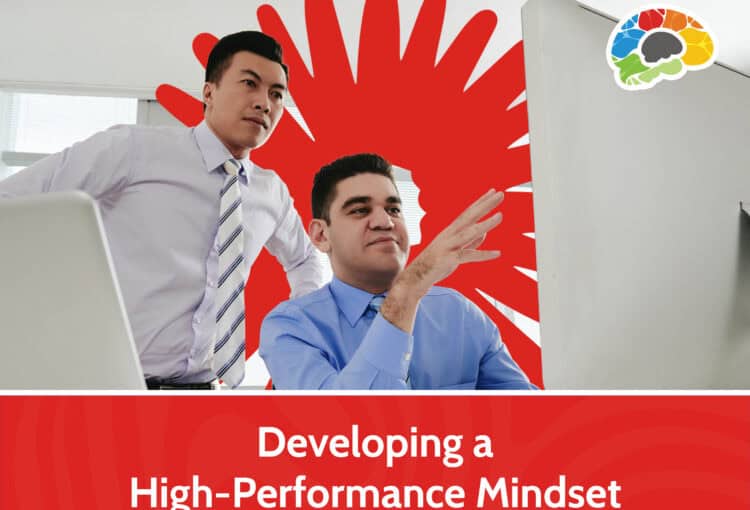 Developing a High-Performance Mindset