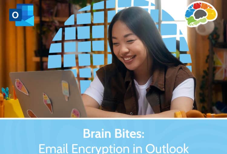 Brain Bites - Email Encryption in Outlook