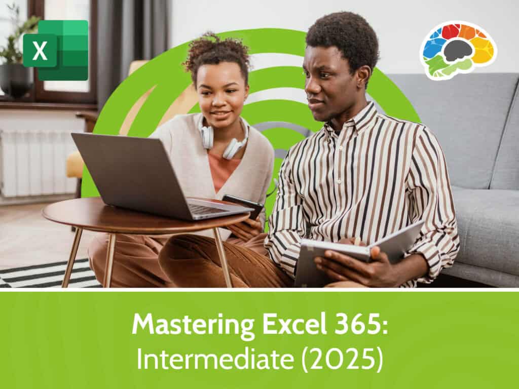 Mastering Excel 365 - Intermediate (2025)