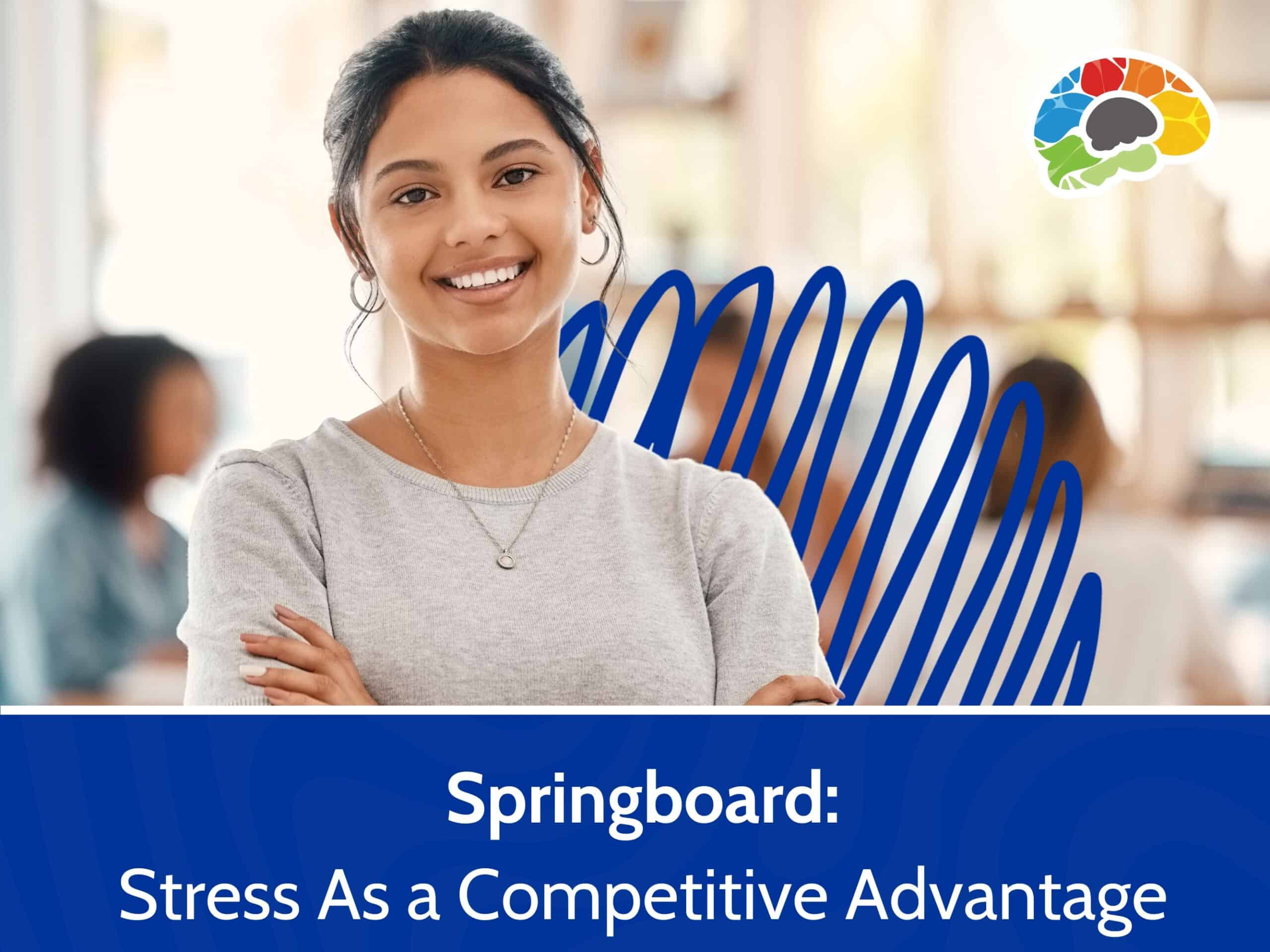 Course Image: Springboard - Stress As a Competitive Advantage