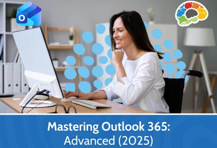 Mastering Outlook 365 - Advanced (2025)