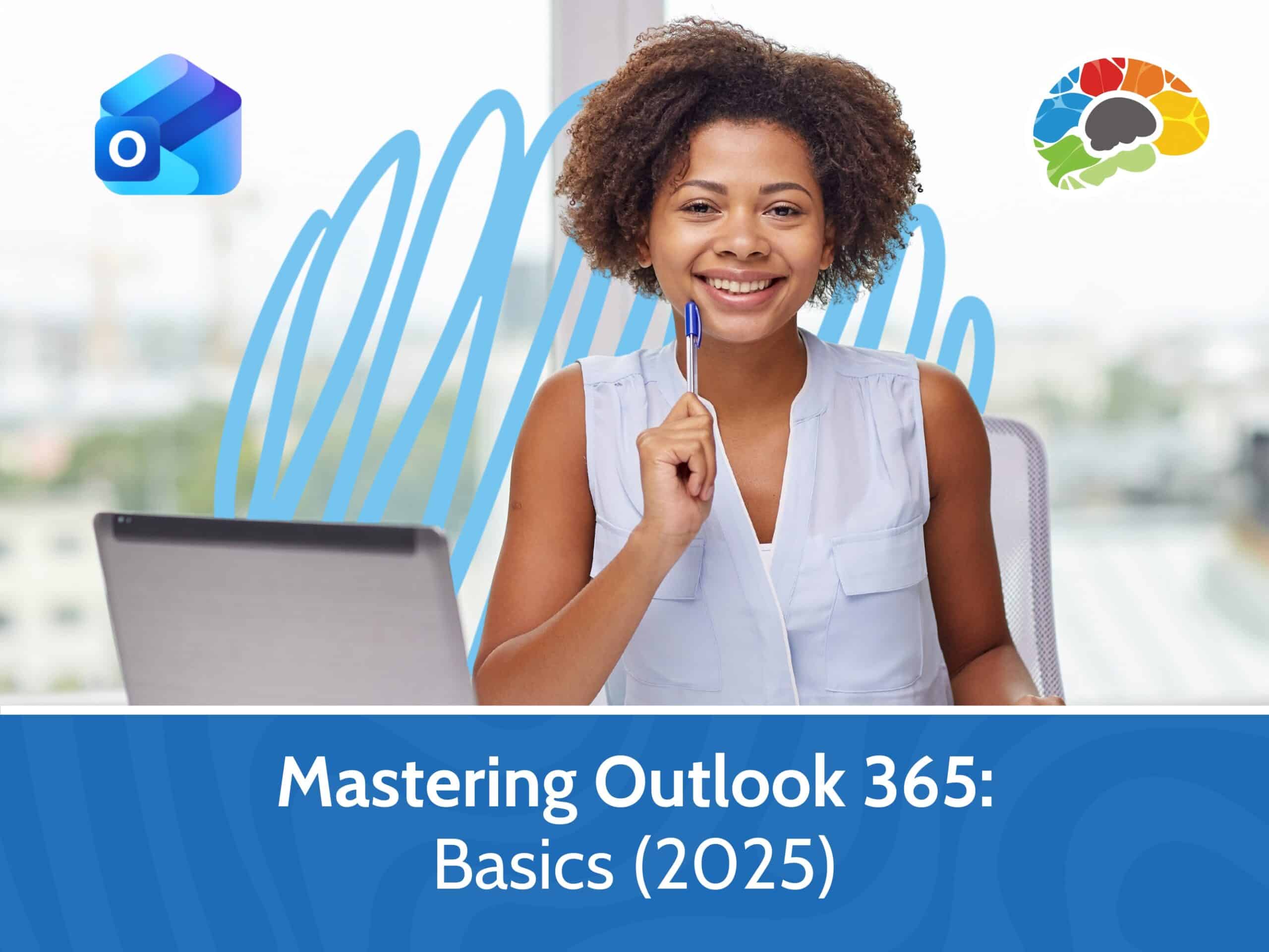 Mastering Outlook 365 - Basics (2025)