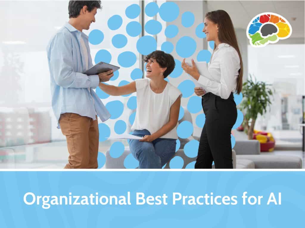 Organizational Best Practices for AI