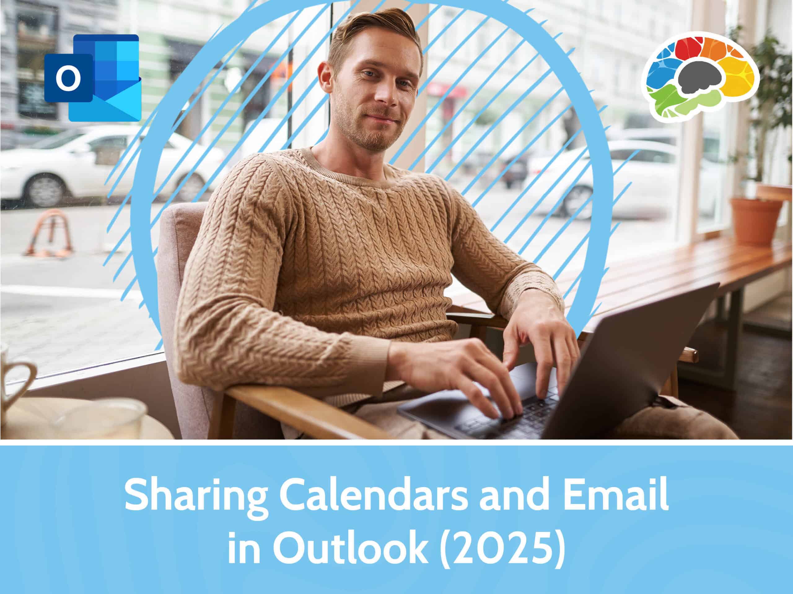 Sharing Calendars and Email in Outlook (2025)
