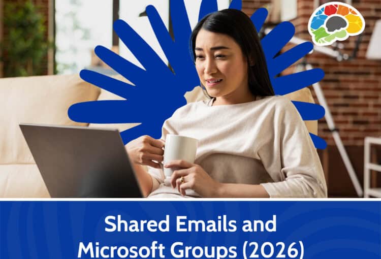 Shared Emails and Microsoft Groups (2026)