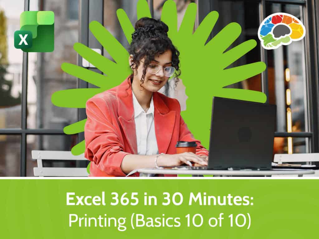 Excel 365 in 30 Minutes - Printing (Basics 10 of 10)