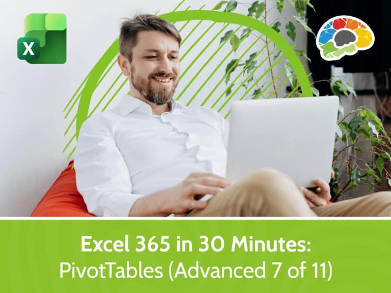Excel 365 in 30 Minutes - PivotTables (Advanced 7 of 11)