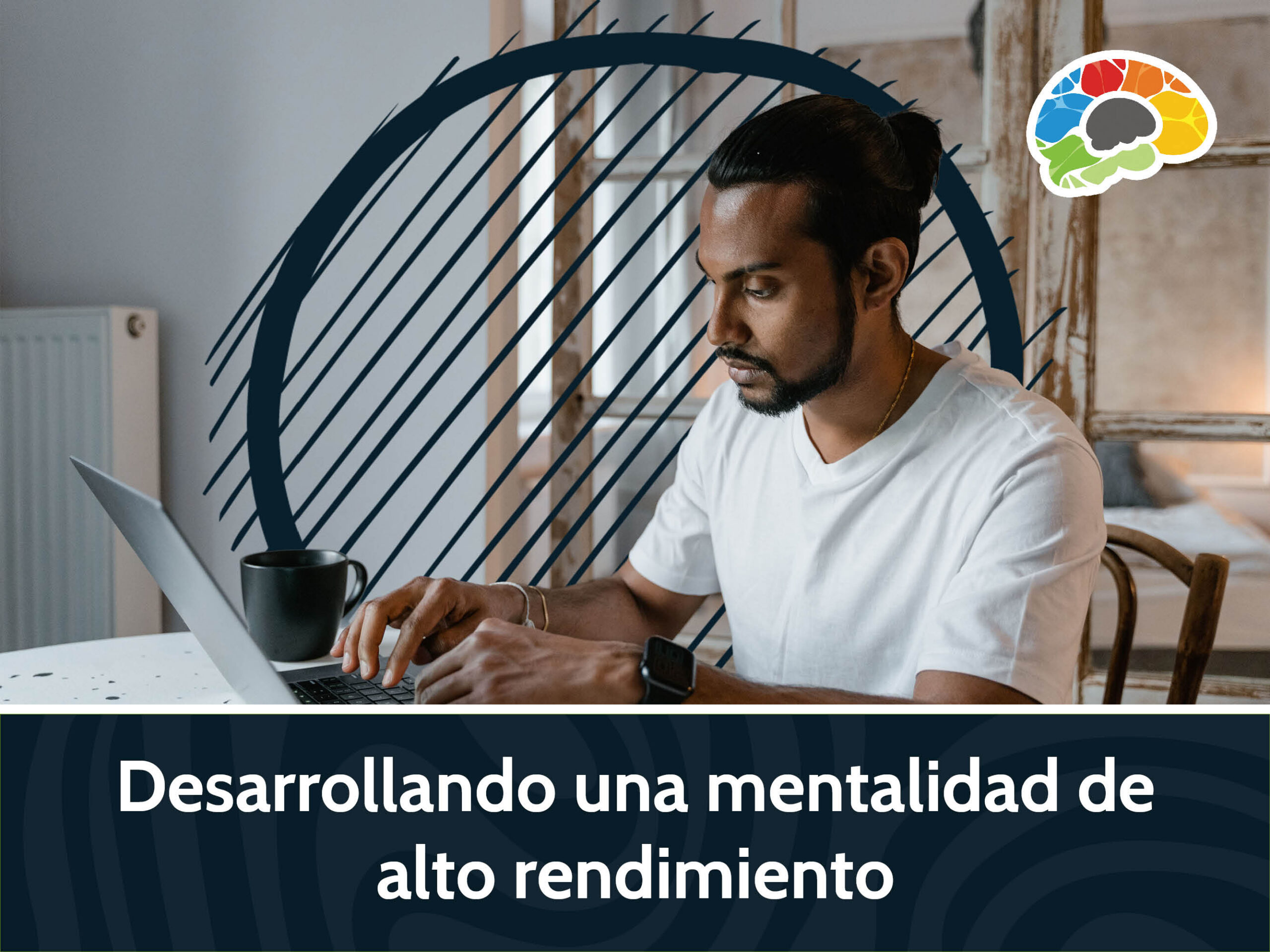 Desarrollando una mentalidad de alto rendimiento