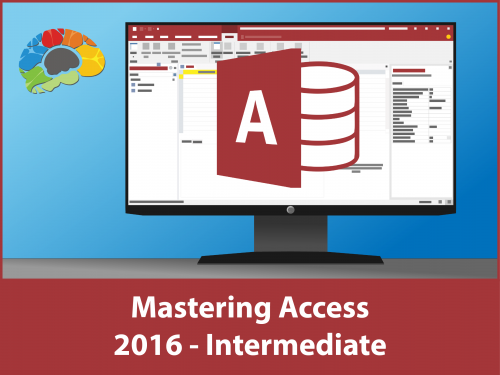 Mastering Access 2016 - Intermediate