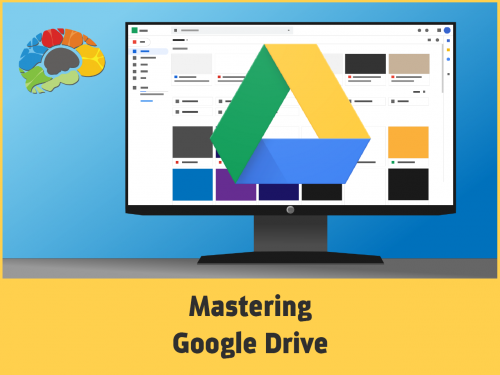 Mastering Google Drive