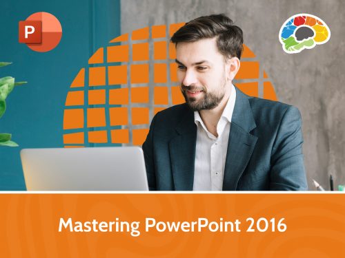 Mastering PowerPoint 2016